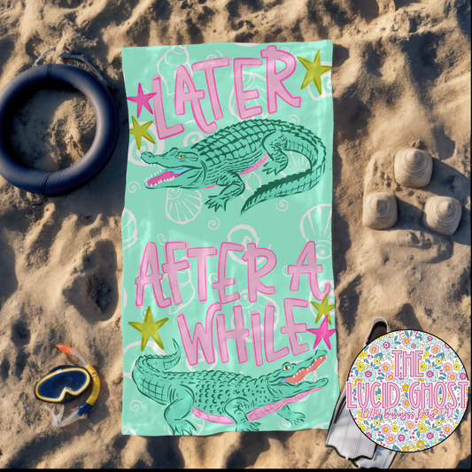 Later Gator Towel (Please read the description)
