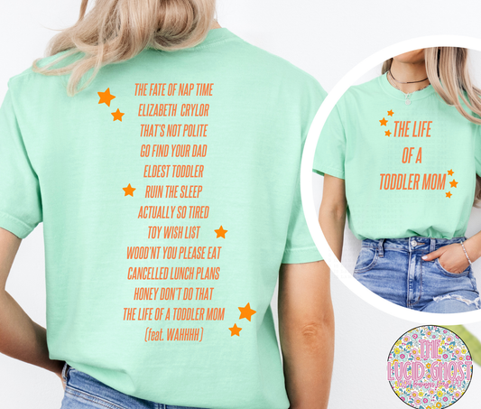 Toddler Mom (short sleeve, long sleeve & sweater)