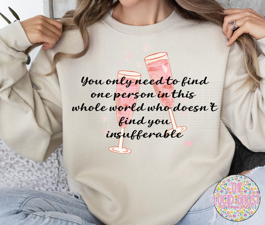 Insufferable (short sleeve, long sleeve & sweater)
