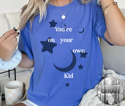 On you’re own (Comfort Colors Sweatshirt & T-Shirt) *NOT PUFFED*