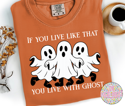 Live with Ghost (Two Color Choices)
