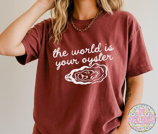 The World is Your Oyster