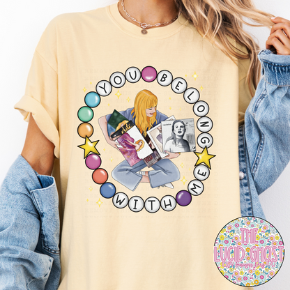 You Finally Belong w Me (Two Colors)
